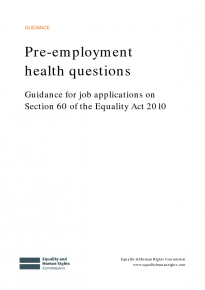 Pre-employment health questions Guidance for job applications on Section 60 of the Equality Act 2010